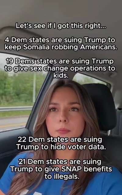 mickitiki's tweet photo. Correction: 5 states are suing Trump ‘s block to freeze billions of federal funds going to Somali illegals.
California.
Colorado.
Illinois.
Minnesota.
New York.
21 democratic states are suing Trump for the rights to give sex change operations to kids.
22 democratic states are suing over snap benefits.
Now ask yourself does this sound like the democrats are serving the American people? Exactly, they’re not.