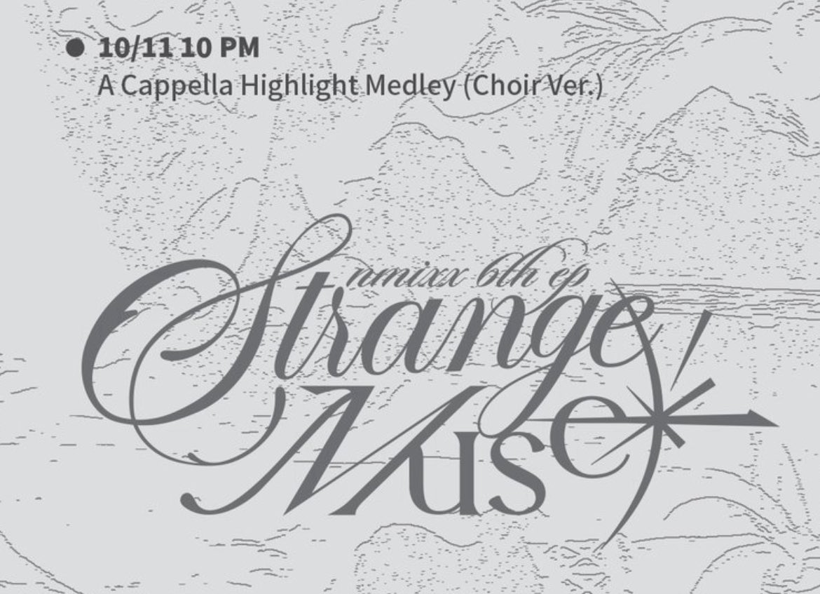 nmixxpics_'s tweet photo. NMIXX’s “Strange Muse” A Capella Highlight Medley will be done with a Choir for the first time.

Releasing on 10/11 10PM KST https://t.co/7yeIPlp5qw