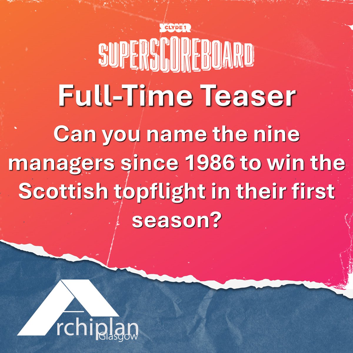 ClydeSSB's tweet photo. 📝 Here's tonight's #FullTimeTeaser with Archiplan Glasgow

🙏 Thanks to David for sending this one in

✉️ Send yours to fulltime@clyde1.com https://t.co/brQNqaALZ0
