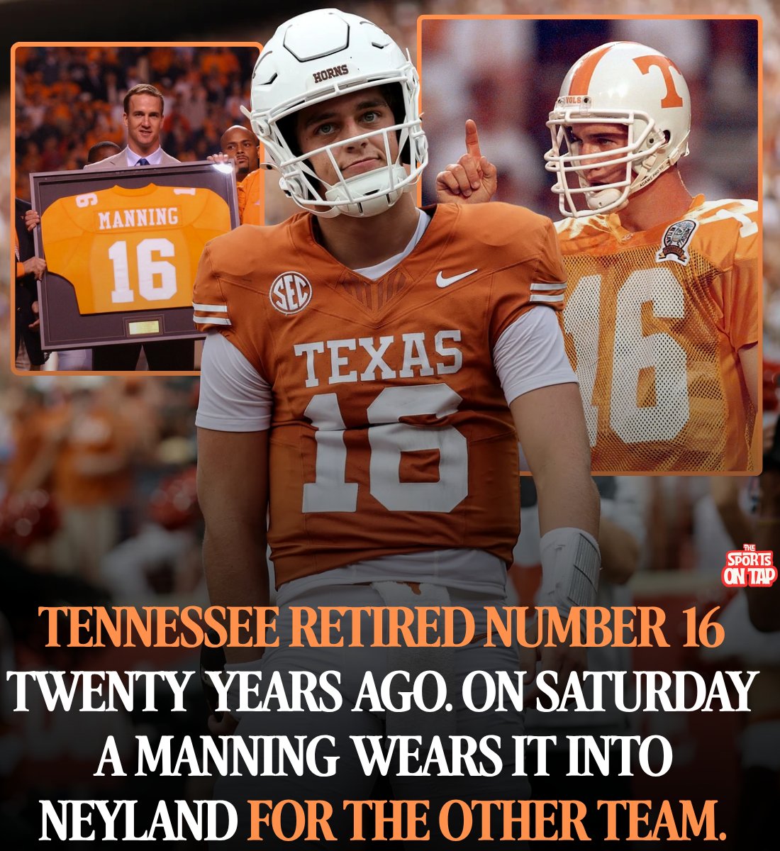 thesportsontap's tweet photo. Tennessee retired number 16 in 2005.

On Saturday at noon, a Manning is going to run into Neyland Stadium wearing it. In the wrong orange.

Arch Manning has never set foot in Knoxville.

Not for a game, not for a visit, not once in his life. Tennessee never recruited him. He grew up in New Orleans and Peyton was already deep into his NFL career by the time Arch was born in 2004. There was no reason to go.

Steve Sarkisian assumed he'd been at some point and found out this week that he hadn't.

"Arch and I, we were meeting this morning. And I just had assumed he'd been to Knoxville. He's never been before."

What he's walking into is a building where his last name is sacred and the fans wearing it are going to spend three hours screaming at him.

Peyton Manning is the most beloved athlete in the history of the state of Tennessee. Four years, an SEC championship, 11,201 passing yards, and a senior season he came back for after turning down the number one overall pick. The street outside the stadium is named Peyton Manning Pass.

Somebody asked Peyton this summer who he'd be rooting for.

"One of the kids was asking me earlier who I was going to go for. And I said, well, who do you think? And he said that he would go for his school over his relative. And I went, well, you and I are different. You and I are wired differently. Nothing's more important than your family."

Then he said the other part.

"But obviously, it's going to be a huge SEC game. I love my university, my alma mater, and I pull for them unconditionally."

Archie Manning sat in this exact seat thirty years ago, watching his son play against Ole Miss.

Arch was asked this week what Peyton had told him about playing at Neyland.

"Not much."

He's been guarded about the whole thing all week. Short answers, then he got up and left the podium.

Texas is ranked number one in the country. Tennessee is 14th. This is the first time these two schools have played since 1969 and the first time Texas has ever played inside that stadium.

College GameDay is on site. Kickoff is noon Eastern. Texas is favored by 5 and a half.

Sarkisian was asked how his quarterback handles being the most scrutinized player in America.

"You're the quarterback at Texas. Your last name's Manning. Regardless of what you do, you're gonna get critiqued. You're going to get criticized. Who really gives a crap? Just go play, man. Go be you."

A hundred and two thousand people in orange, in the loudest stadium in the sport, and a 22 year old walking in there with their retired number on his back.