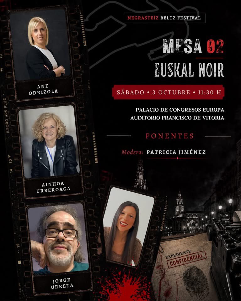 VNegrasteiz's tweet photo. 🖤🔪 DESGRANANDO NEGRASTEIZ | EUSKAL NOIR

El sábado 3 de octubre, a las 11:30 h., el Palacio Europa acoge una mesa literaria sobre Euskal Noir con Ane Odriozola, Ainhoa Urberoaga y Jorge Urreta. Modera Patricia Jiménez. 

¡Entrada libre hasta completar aforo!

#Negrasteiz2026 https://t.co/LkQr1r3LHU