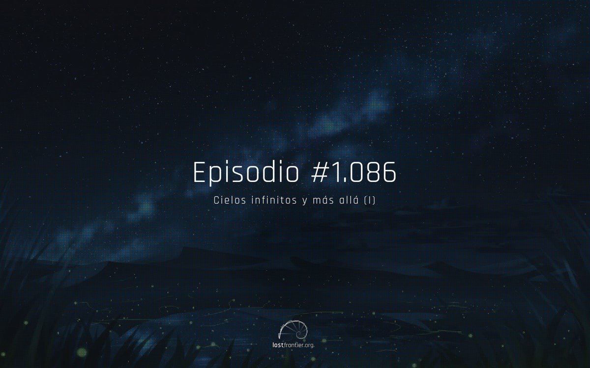 lostfrontier's tweet photo. Hoy es un gran día: ¡hoy hay EPISODIO NUEVO de lostfrontier! 😄
📻 Episodio #1.086 | “Cielos infinitos y más allá (I)“ » https://t.co/dxAqzZQhVI https://t.co/OSjM4LNubf