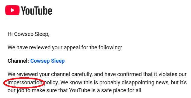 Cowsep's tweet photo. Hello @TeamYouTube,

I got banned on Youtube for impersonating myself.

Please help. My appeal was rejected.

Thank you,
The Real Cowsep https://t.co/DDxQoP2KdF