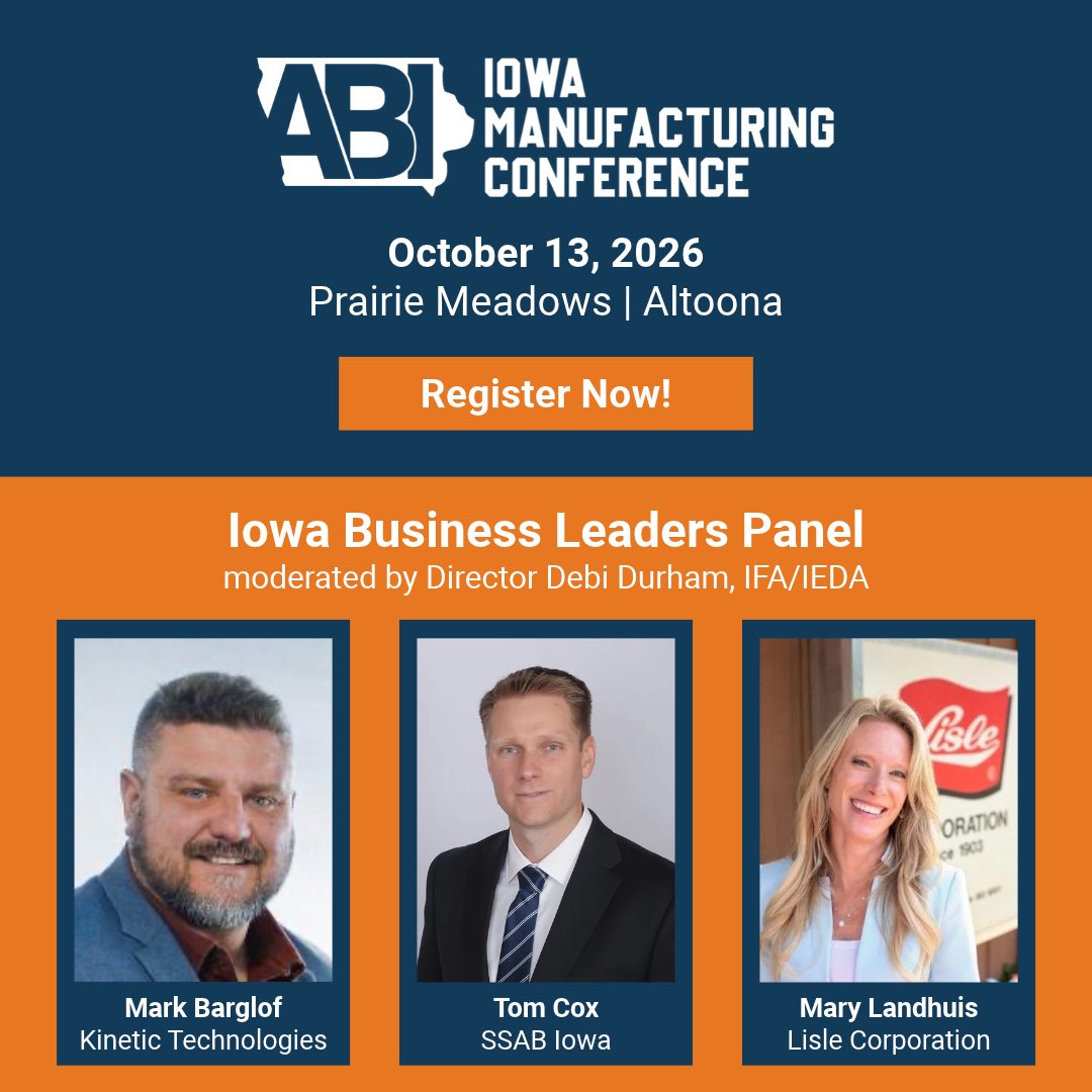 IowaABI's tweet photo. Join us October 13 at The Meadows Events & Conference Center at Prairie Meadows for the Iowa Business Leaders Panel at the Iowa Manufacturing Conference.

Hear from Iowa business leaders as they share insights on leadership, industry trends and navigating today’s manufacturing landscape.

🎤 Mark Barglof, Kinetic Technologies LLC
🎤 Tom Cox, @SSAB_AB
🎤 Mary Landhuis, @lislecorp
🎤 Debi Durham, @BusinessIOWA

Don’t miss the conversation. Register for the Iowa Manufacturing Conference today: https://t.co/g38xO61I2L