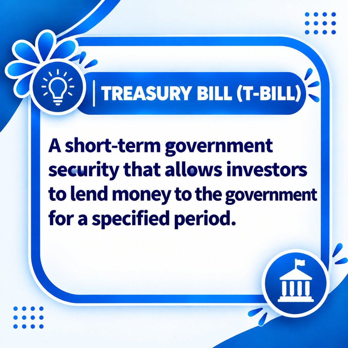 Ibojememe_L's tweet photo. 📖 INVESTMENT TERM TUESDAY

What is a Treasury Bill (T-Bill)? 

A Treasury Bill is a short-term government security that allows investors to lend money to the government for a specified period.

In simple terms: you lend, the government borrows, and you earn a return.

#NGInvestorsCorner #InvestmentTerms #TreasuryBills #Investing101 #PersonalFinance #FinancialLiteracy