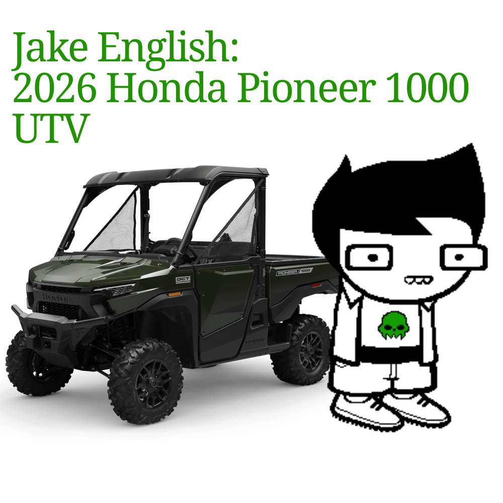 DoZY_WoZ's tweet photo. JAKE ENGLISH: 2026 HONDA PIONEER 1000 UTV https://t.co/kNNXL6Im9Q