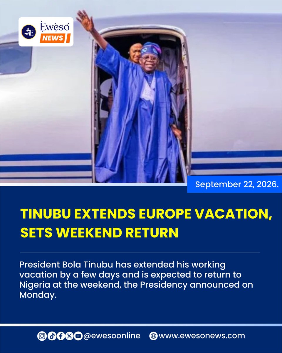 ewesoonline's tweet photo. President Bola Tinubu has extended his working vacation by a few days and is expected to return to Nigeria at the weekend, the Presidency announced on Monday.

Read more: https://t.co/zm3lim38SH https://t.co/7uCktCq8pk