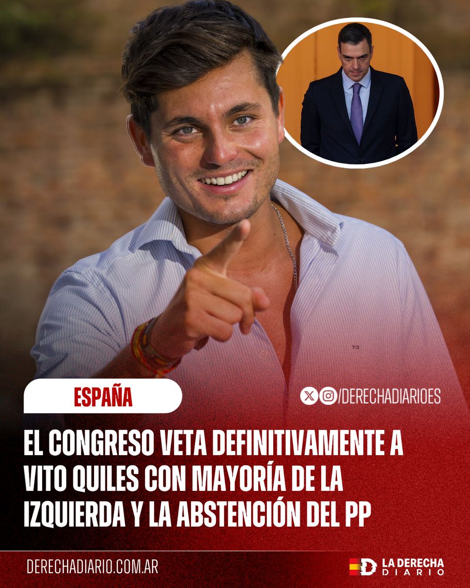 DerechaDiarioES's tweet photo. 🚨🇪🇸 | VEDAN A VITO QUILES DEL CONGRESO: la Mesa con mayoría de la izquierda y con la abstención  del Partido Popular acuerda su expulsión definitiva tras supuestamente tres faltas muy graves. https://t.co/WbDP4dZtmq