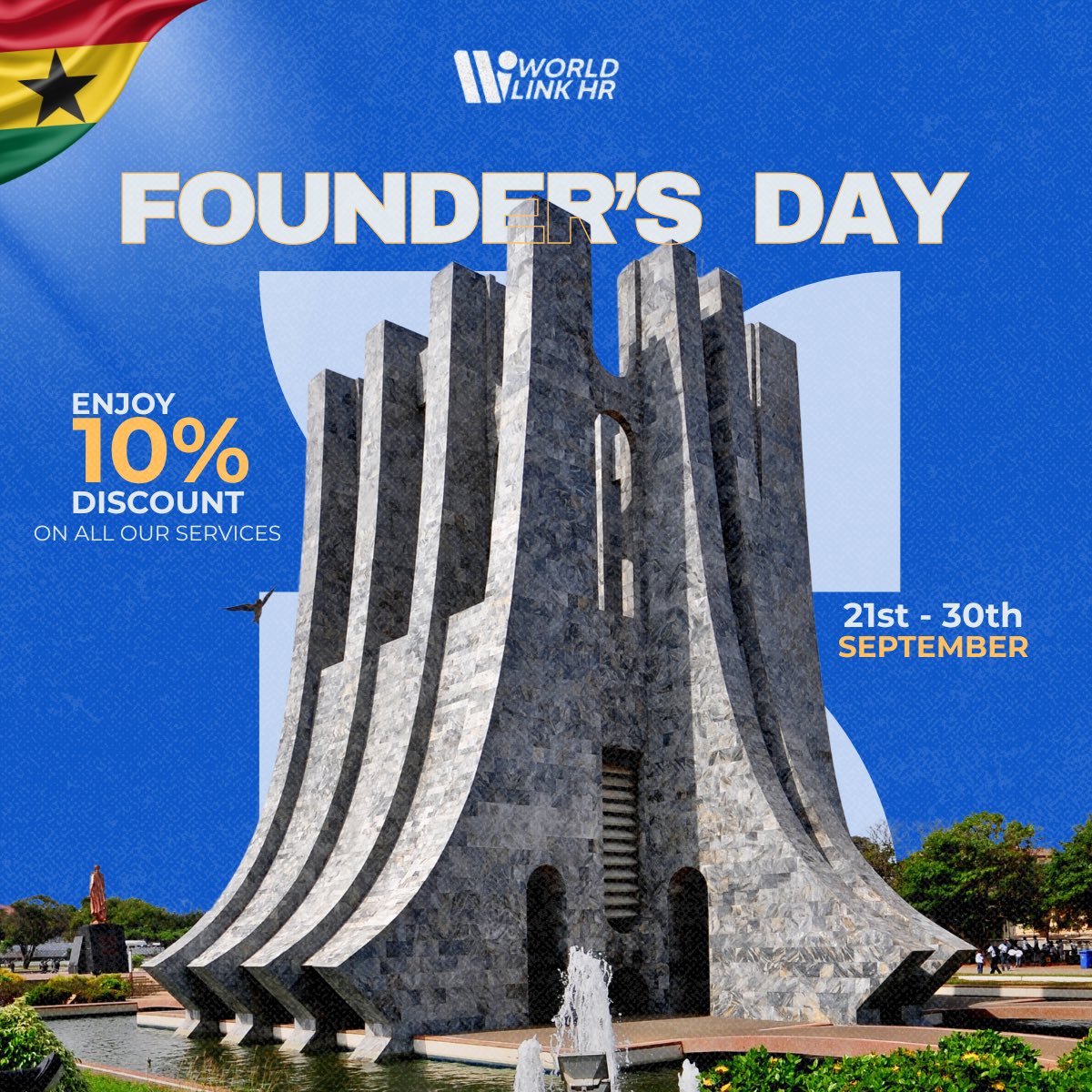 WorldlinkHR's tweet photo. In honor of our great Founder, enjoy 10% OFF ALL OUR SERVICES from 21st - 30th September.

Claim your discount now:
🌐 Visit: https://t.co/aZNI87zVZJ

#FoundersDay #FounderDayGhana #KwameNkrumah #WorldLinkHR https://t.co/nh0FcXBC7Q