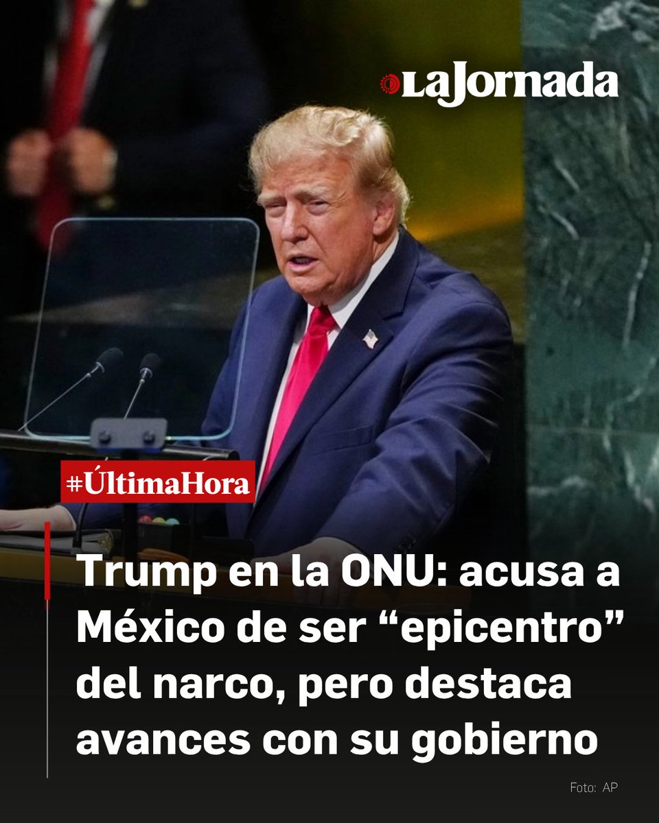 lajornadaonline's tweet photo. 🔴 #ÚLTIMAHORA | Donald Trump aseguró que México es el epicentro de la violencia de los cárteles de la droga a quienes debe quitarle el control de su territorio, esto en su discurso ante la Asamblea General de la ONU en Nueva York.

"Lamentablemente, México es el epicentro de la violencia de los cárteles. Es inaceptable que Estados Unidos comparta una frontera de 2,000 millas con un territorio controlado por cárteles enemigos. Por lo tanto, México debe recuperar el control de su suelo de manos de los enemigos de la humanidad", dijo.

Más información en: https://t.co/3U9CAcvVxe