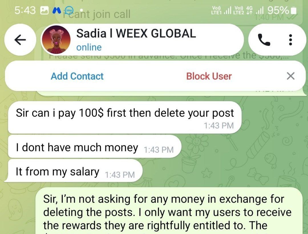 ZUNO_CRYPTO1's tweet photo. Scam Alart @WEEX_Official this is beyond a normal payment issue now
WEEX worked with Bangladeshi communities through affiliate campaigns, took users through the campaigns, and now many users are saying they never received their promised rewards while their accounts have been frozen.
And when I spoke about it publicly, a WEEX representative contacted my friend and offered $100 to get my post deleted
I have the screenshot
I’m not deleting anything. I won’t betray my community for $100.
Unpaid rewards, frozen accounts, and now an offer to make the post disappear. What exactly is going on at WEEX?
Totally scamming plan ..... Please everyone go playstore and send 1 star rate and say : Weex is trird party and scamming project
Avoid using this shit Exchange