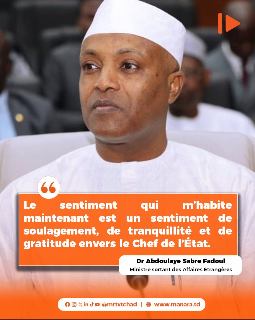 mrtvtchad's tweet photo. 𝗚𝗢𝗨𝗩𝗘𝗥𝗡𝗘𝗠𝗘𝗡𝗧 | Lors de la passation de charges, le Ministre sortant des Affaires étrangères, Dr Abdoulaye Sabre Fadoul, a déclaré : « Le sentiment qui m’habite maintenant est un sentiment de soulagement, de tranquillité et de gratitude envers le Chef de l’État». #mrtv #mrtvtchad #Tchad