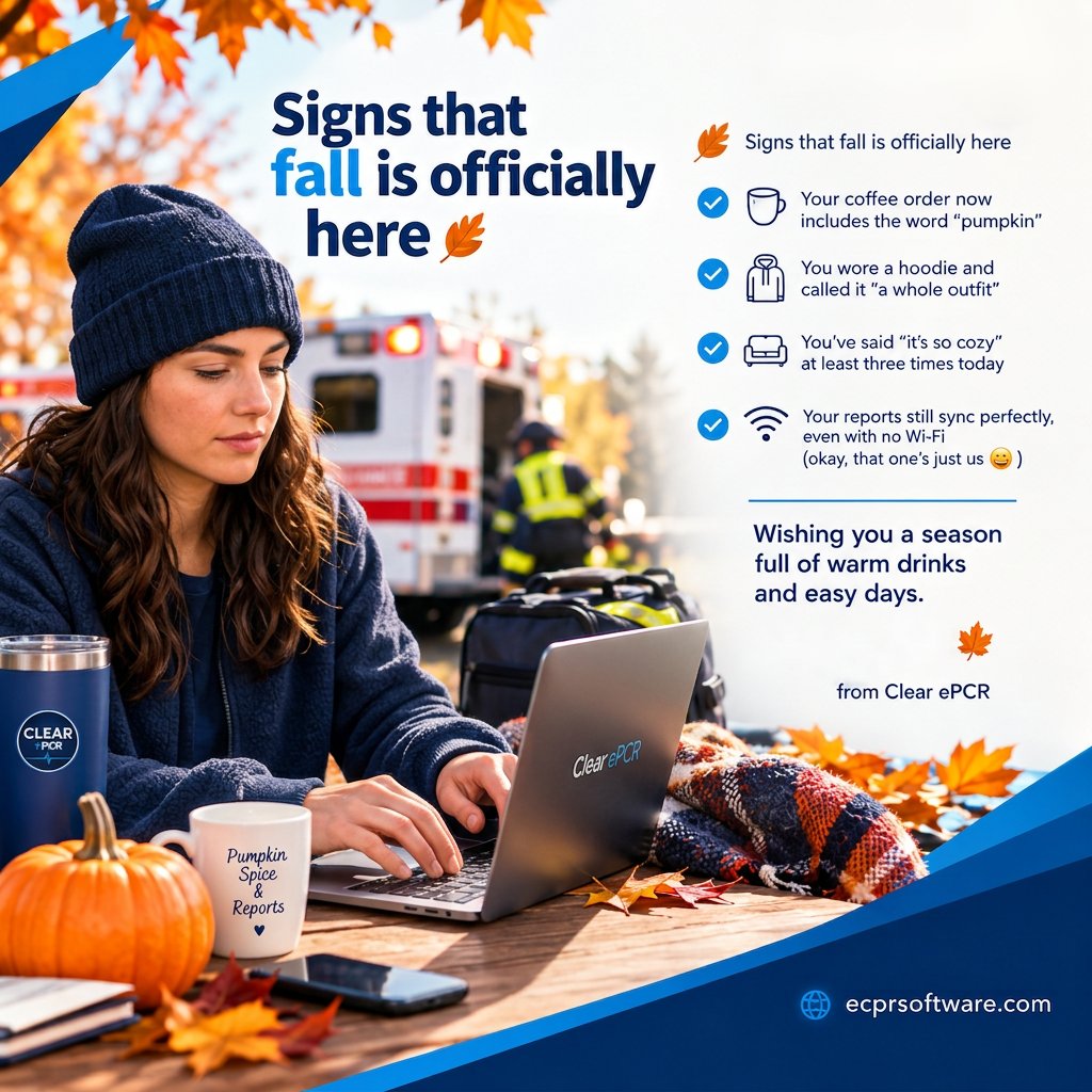 ePCRsolutions's tweet photo. Signs that fall is officially here 🍂

✔️ Your coffee order now includes the word "pumpkin"
✔️ You wore a hoodie and called it "a whole outfit"
✔️ Your reports still sync perfectly, even with no Wi-Fi (okay, that one's just us 😄)

Happy Fall from Clear ePCR 🍁

#fall2026 https://t.co/lRTCQmnNer