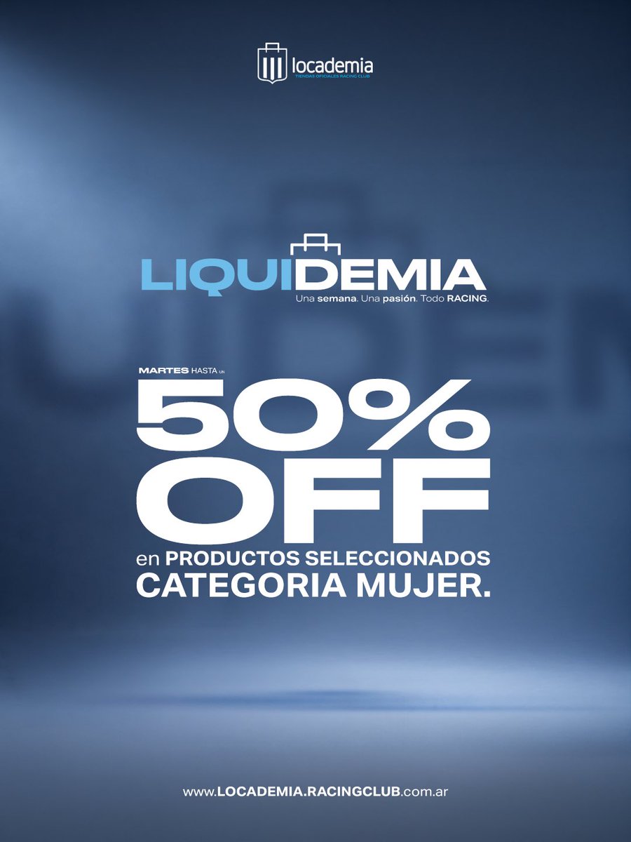 LocademiaRacing's tweet photo. ¡Sigue LIQUIDEMIA!

Hasta el 27 de septiembre, muchos productos con descuentos de hasta el 60%.
Hoy, hasta un 50% en la categoría MUJER.

¡Promoción disponible en la web de Locademia y en los locales! 

Nada más lindo que algo de Racing 💙 https://t.co/3JDOhLnBww