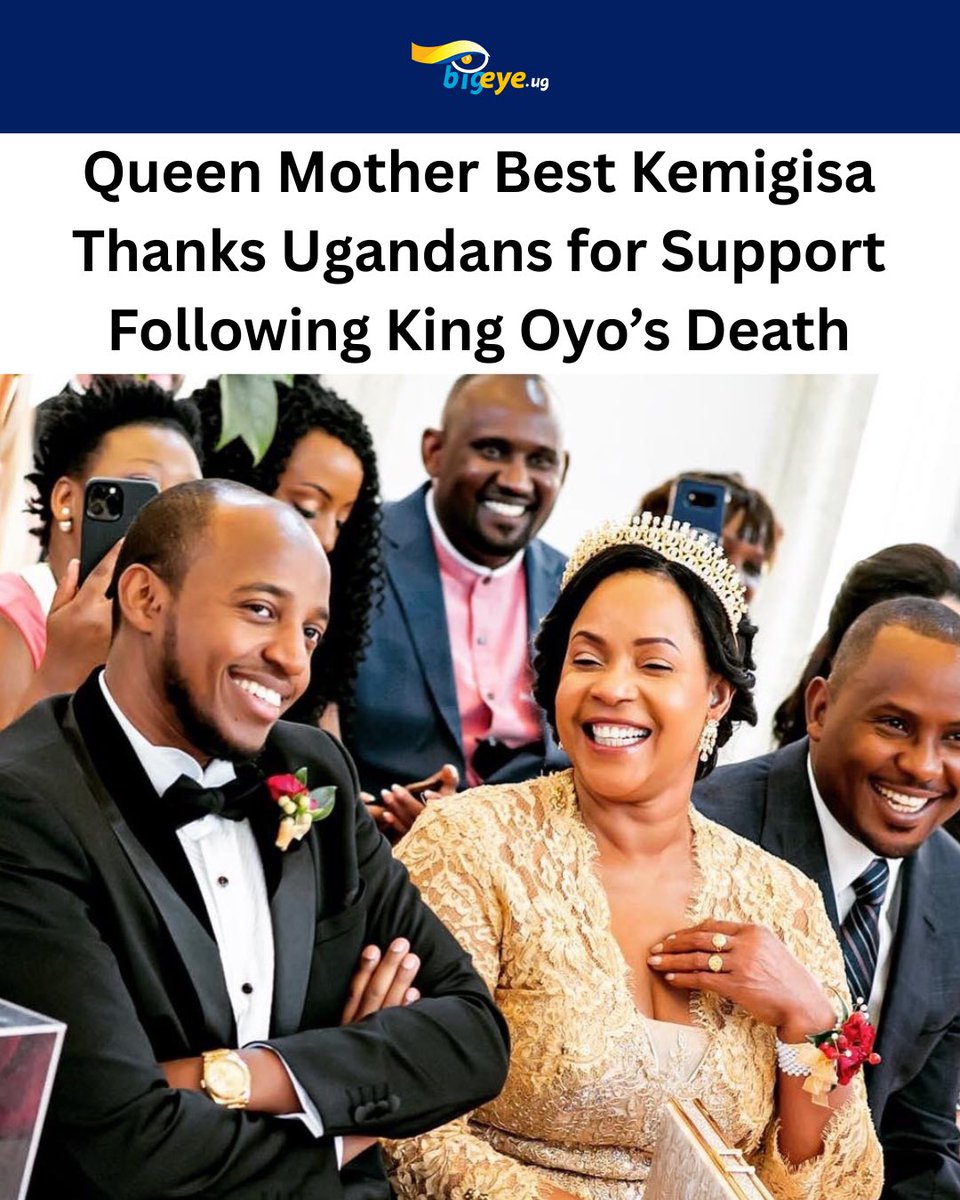 BigEyeUG's tweet photo. Her Royal Highness the Queen Mother of Tooro, Best Kemigisa has expressed deep gratitude to the people of Tooro, Ugandans and friends across Africa and around the world for standing with her family following the death of her only son King Oyo Nyimba Kabamba Iguru Rukidi IV. https://t.co/qEAUJhcyLO