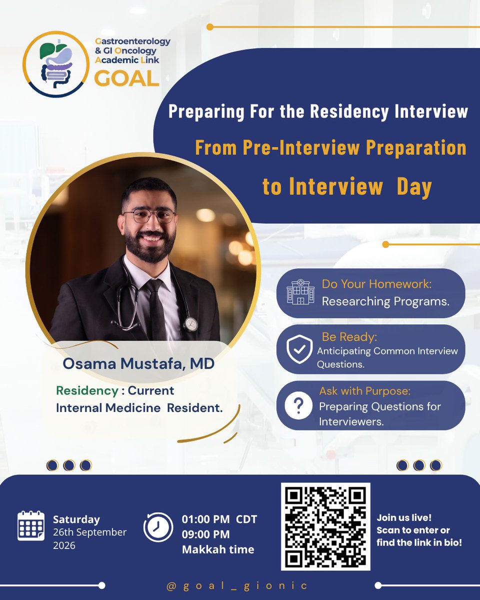 GOAL_GIONC's tweet photo. 🎯 Ready to ace your residency interview?

Join Osama Mustafa, MD, Internal Medicine Resident at Northwestern, for “From Preparation to Interview Day” 🩺🇺🇸

📅 Sep 26 | ⏰ 1 PM CDT / 9 PM Makkah

🔗 Register: https://t.co/6c1QzaaZDn
❓ Questions: https://t.co/0edH67ZWBA

#GOAL https://t.co/KnfnzaOHMd