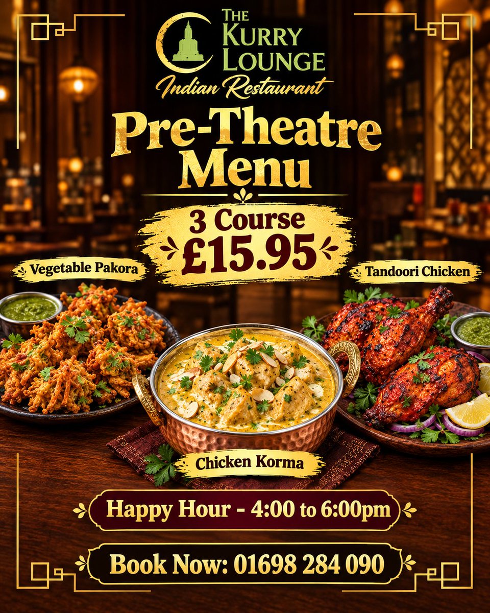 TheKurryLounge's tweet photo. ๐ฝ๏ธ Pre-Theatre Menu at The Kurry Lounge! โจ
Enjoy a delicious 3-Course Menu for just ยฃ15.95! ๐
Book Nowโ๏ธ 01698 284 090
#TheKurryLounge #PreTheatreMenu #Hamilton #IndianRestaurant #3CourseMenu #HappyHour #IndianFood #HamiltonRestaurants #BookNow https://t.co/R9jKoofefT