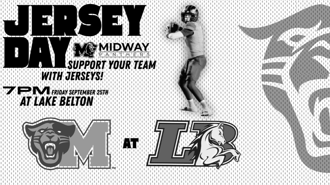 MidwayHS's tweet photo. Wear your favorite team jersey to school and to the game on Friday, Sept. 25. The Panthers take on the Broncos at 7 p.m. at Lake Belton.
Graphic designed by an MHS CTE (career and technology education) student https://t.co/yq2wM5kPQL