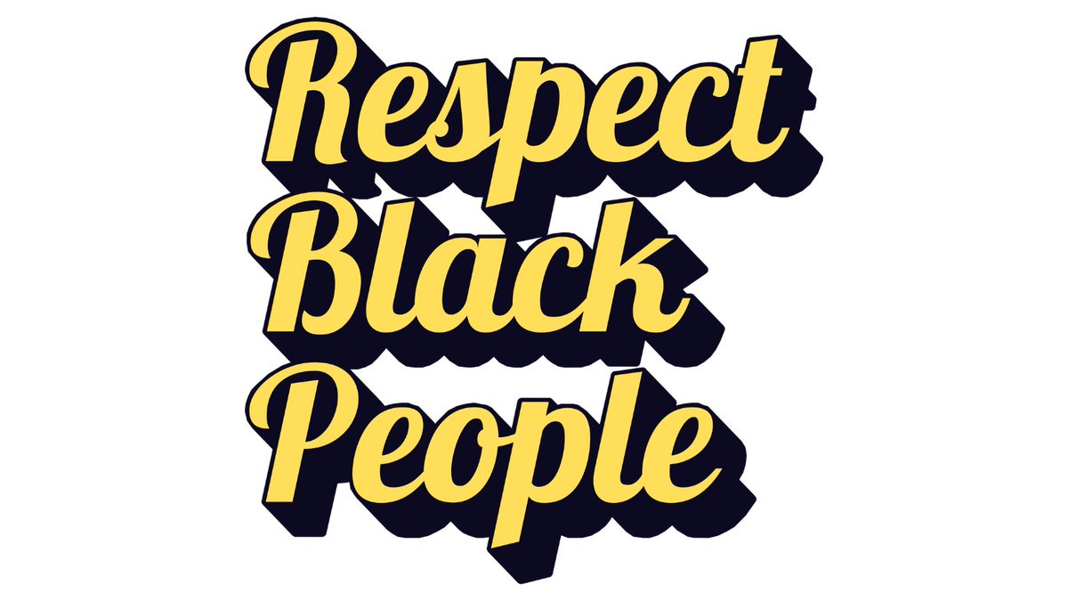 queenie4rmnola's tweet photo. Respect Black People. https://t.co/3cjXFqToRP