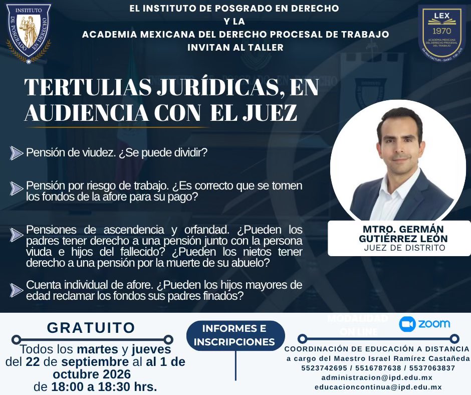 IPD_Mexico's tweet photo. ¡Es hoy! 🏛️
El Instituto de Posgrado en Derecho y la Academia Mexicana del Derecho Procesal de Trabajo se complacen en invitarle a participar en el taller:
"Tertulias Jurídicas, en Audiencia con el Juez" 👨⚖️
Impartido por el Mtro. Germán Gutiérrez León (Juez de Distrito). https://t.co/UemF6xjB5p
