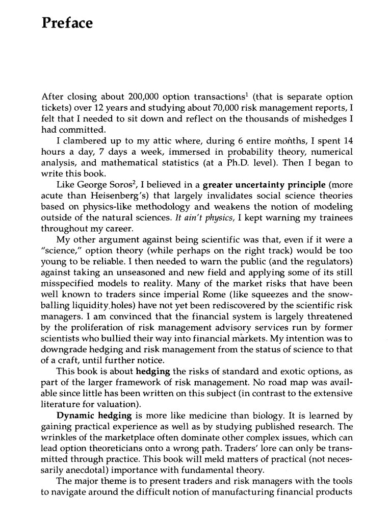 GoshawkTrades's tweet photo. Nassim Taleb closed 200,000 option trades over 12 years.

Then he locked himself in his attic for 6 months, 14 hours a day, 7 days a week, to study probability and reflect on the "thousands of mishedges" he committed.

That's how Dynamic Hedging was written. https://t.co/JqwBJGwidZ