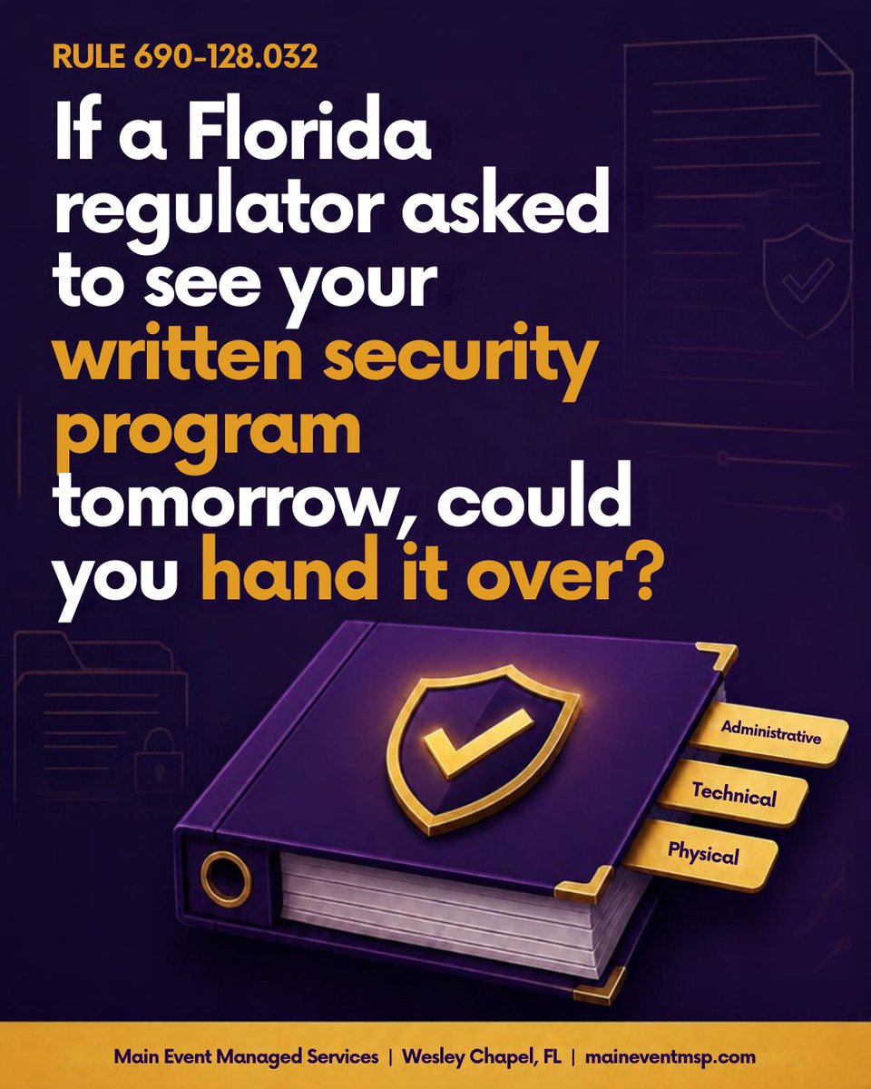 MainEventMSP's tweet photo. Could your Florida insurance agency hand over a written information security program tomorrow? Rule 69O-128.032 asks for one with administrative, technical, and physical safeguards. It should be real, current, and scaled to your size. #InsuranceAgency https://t.co/03gf4GAtwv