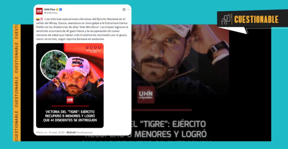 Colcheck's tweet photo. #CUESTIONABLE | Cifras del Ejército en el cañón del Micay corresponden a ocho meses, no solo al gobierno De la Espriella
📌Los 41 disidentes sometidos y 9 menores recuperados son resultado de operaciones realizadas durante ocho meses, según el Ejército.
🔗https://t.co/99ApgnguGI https://t.co/qFbUblJMs3