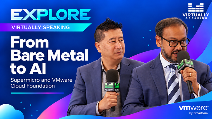 virtspeaking's tweet photo. In our latest Virtually Speaking episode from VMware Explore, we sit down with leaders from Supermicro and Broadcom to discuss how organizations can move from bare metal to production AI with VMware Cloud Foundation. https://t.co/aSNtzYUXrb https://t.co/pD5BBUQwb0