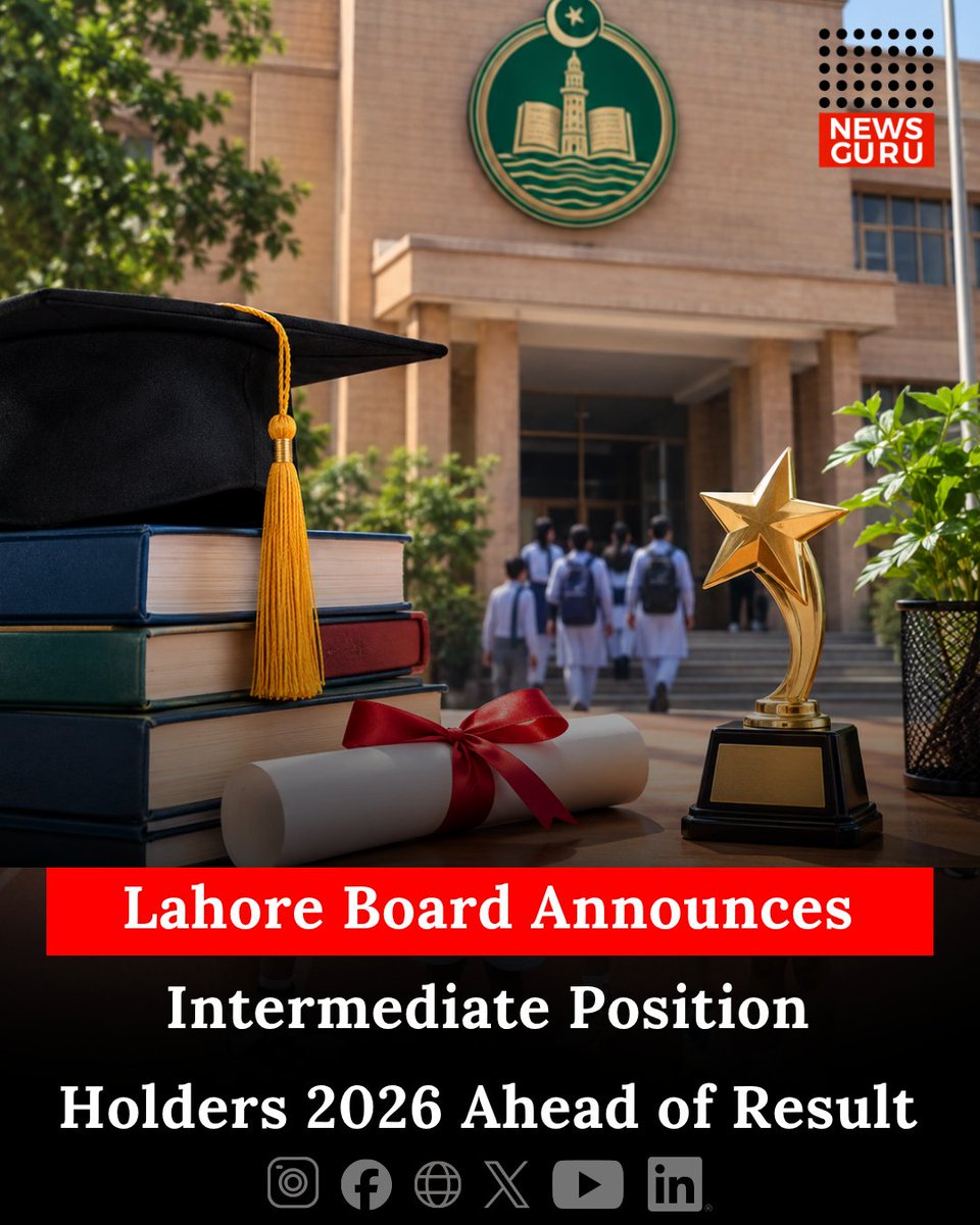 newsgurupk's tweet photo. Lahore Board Announces Intermediate Position Holders 2026 Ahead of Result
Read more: https://t.co/5K4bd36DrS
#NewsGuru #LahoreBoard #IntermediateResult2026 #HSSCResult #PositionHolders https://t.co/AyNU4BYrya