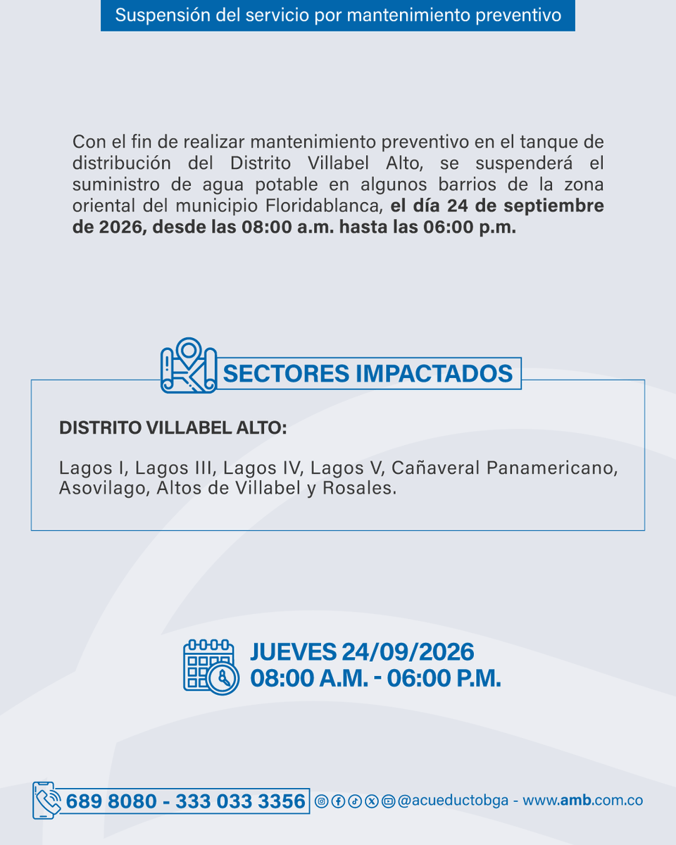 acueductobga's tweet photo. 🚧#DeServicio Por labores de mantenimiento preventivo en el tanque del Distrito Villabel Alto, se suspenderá el suministro de agua en algunos barrios de la zona.
📆 Fecha: 24 de septiembre.
🕗 De 08:00 a.m. a 06:00 p.m.
👉 https://t.co/yjAbE1zgee https://t.co/rd2JexRnl6