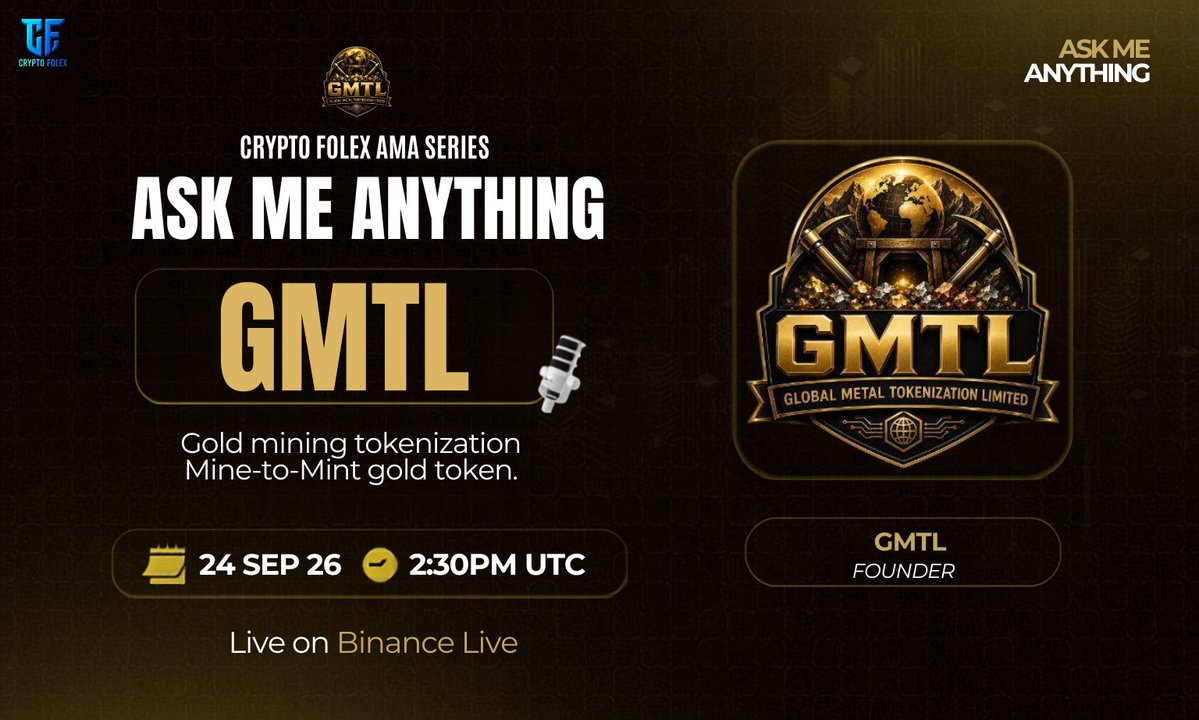CryptoFolex0's tweet photo. 🎙Don't miss the opportunity to join us for a #BinanceLiveAMA with GMTL.

🔸Gold mining tokenization
Mine-to-Mint gold token.

🕰 24th SEP 2026at 2:30 PM UTC.
💰100$ USDT

🗣Guest
🟢GMTL- Founder 

🏛 Venue : https://t.co/NrdvmalEk5

📌 Rules:
1️⃣ Follow @GMTL_Gold
2️⃣ Like & Retweet.