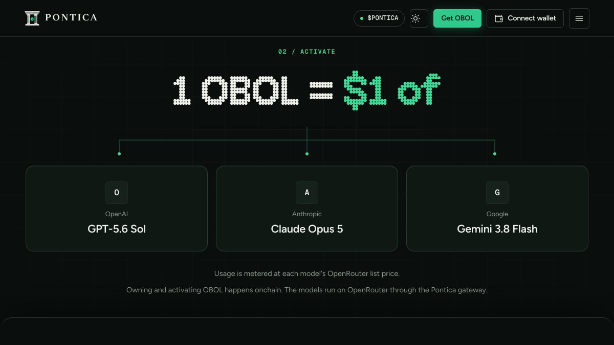 TryPontica's tweet photo. 1 OBOL is $1 of inference on any model OpenRouter serves.

Usage is metered at each model's OpenRouter list price. Owning OBOL happens onchain; the models run on OpenRouter through the Pontica gateway, which opens once it is connected.

https://t.co/vgpcvDbWcM https://t.co/T5PPCQ3B4i