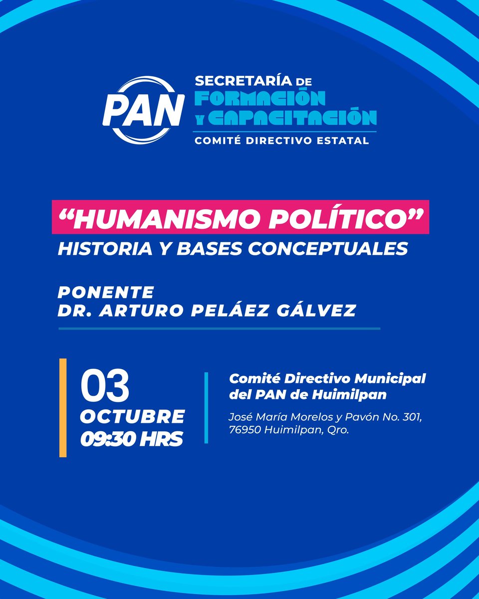 PANqueretaro's tweet photo. Fortaleciendo los principios que guían a nuestra militancia. 💙

La Secretaría de Formación y Capacitación invita a la ponencia, Humanismo Político: Historia y Bases Conceptuales con el Dr. Arturo Peláez Gálvez.

🗓 03 de octubre | ⏰ 09:30 hrs
📍 Comité Directivo Municipal del PAN de Huimilpan