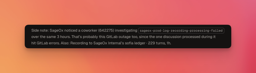 shrimalmadhur's tweet photo. Instead of me telling you how @sageox is so powerful, I can show you! 

Look at this, saving dev's time by just popping on to my investigation that another coworker is investigating same issue. 

My agent is telling me this, all powered by SageOx. Magic. https://t.co/x0Kiz1a71e
