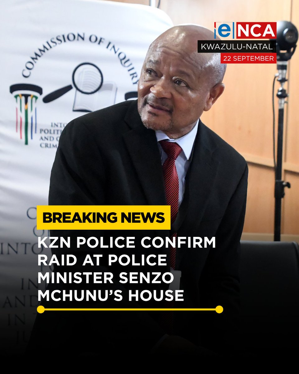 eNCA's tweet photo. [BREAKING] KwaZulu-Natal police have confirmed that a raid took place at Police Minister Senzo Mchunu’s home. His cellphones were seized during the operation. Tune in to #eNCA on #DStv403. https://t.co/bq0m0vRsB6