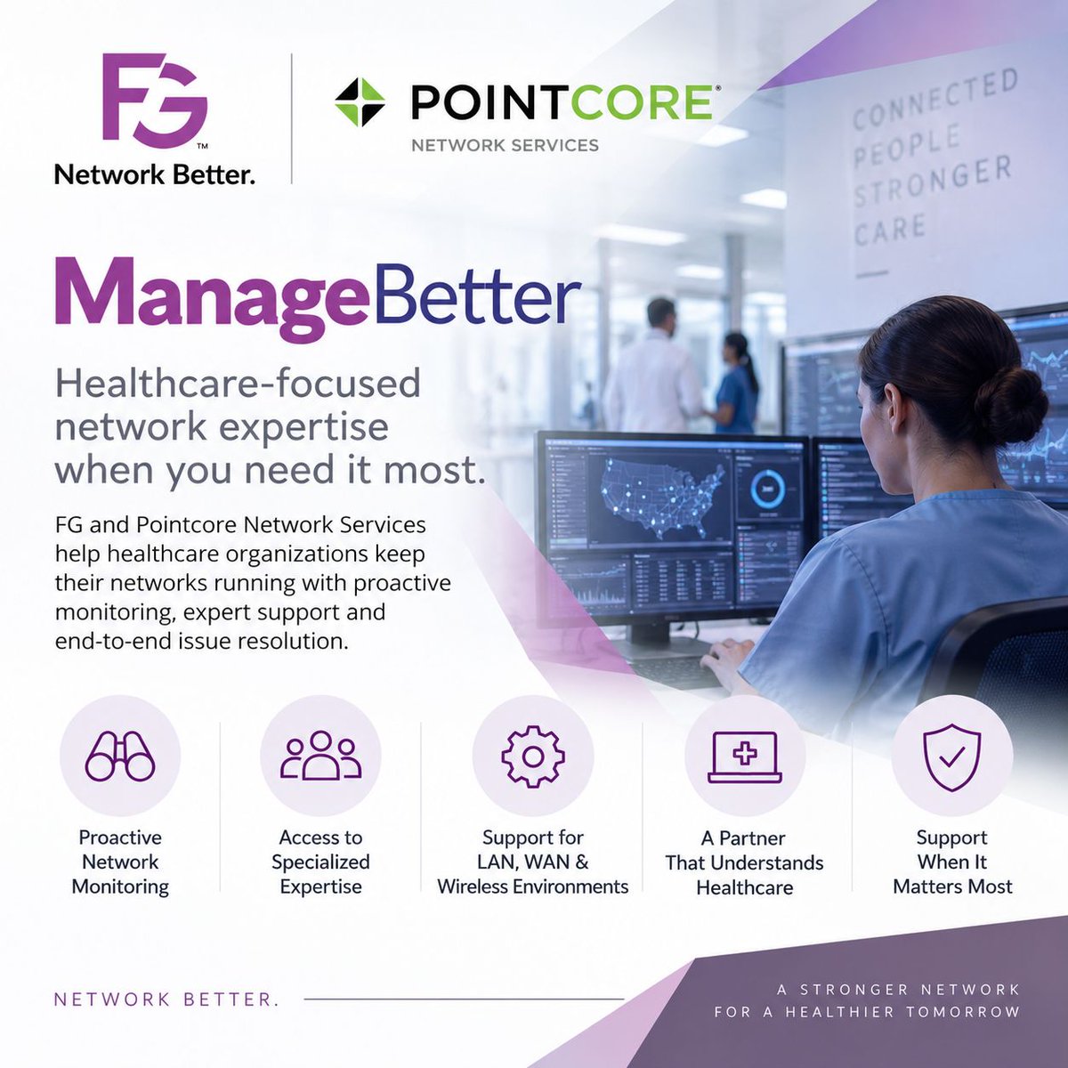 FGNetworkBetter's tweet photo. Healthcare networks need more than monitoring. With ManageBetter, FG and Pointcore Network Services help healthcare organizations Watch, Respond and Resolve network issues with healthcare-focused expertise across LAN, WAN and wireless environments.

#HealthcareIT #HealthIT https://t.co/WiO7JpQIqa