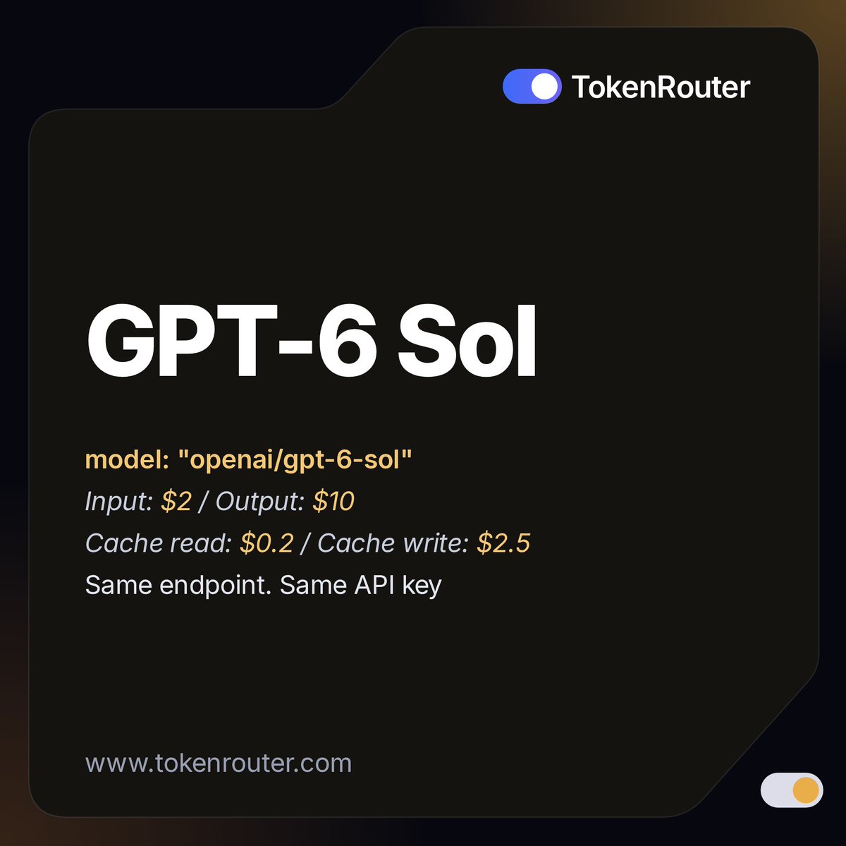 TokenRouter_US's tweet photo. GPT-6 Sol and GPT-6 Luna (@OpenAI) are now available on TokenRouter.

GPT-6 Sol is priced at $2 per 1M input tokens and $10 per 1M output tokens, less than half the cost of GPT-5.5. GPT-6 Luna starts at $0.10 input and $0.50 output.

Both are accessible through a single API alongside 140+ models, with automatic failover and zero data retention.

Learn more at https://t.co/wQ61bEAyhl