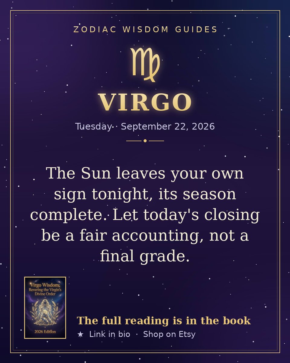 ZodiacWisdom's tweet photo. The Sun leaves your own sign tonight, its season complete. Let today's closing be a fair accounting, not a final grade. Full reading → https://t.co/f82AUqjpBE #Virgo #ZodiacWisdom https://t.co/5L83CpTDMB