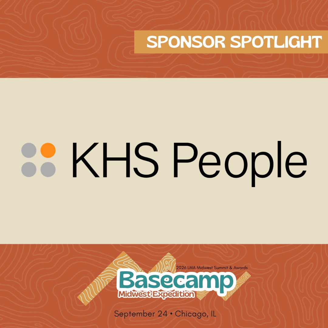 LMAMidwest's tweet photo. The right people. The intelligence to lead.

Thank you to KHS People, Education Sponsor of the 2026 LMA Midwest Summit &amp; Awards, for supporting the legal marketing community.

Learn more: https://t.co/39GFlgjZzw

#BasecampMidwest #MidwestActivate #LMAMidwest https://t.co/rKrMyWikpu