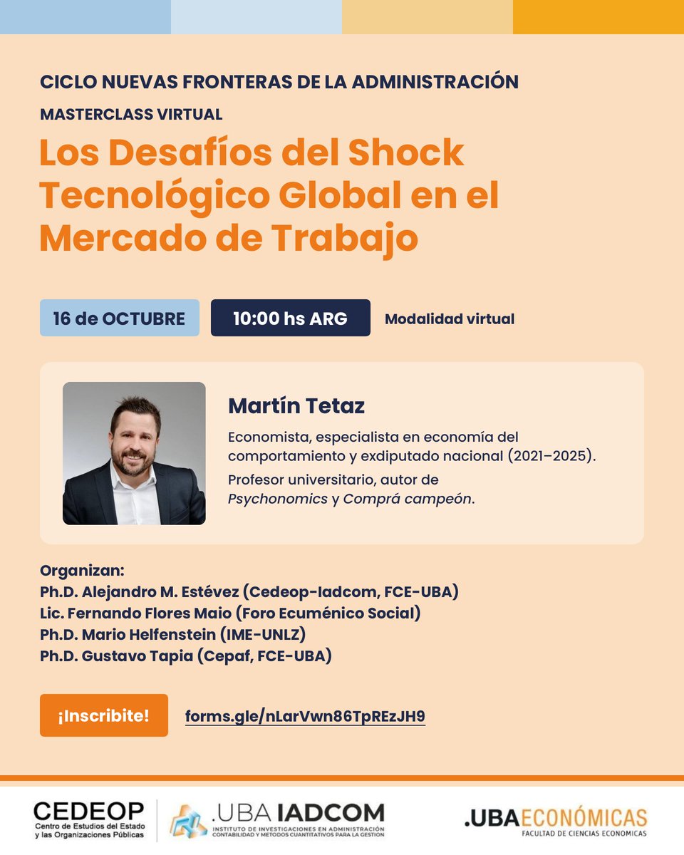 aestevez2009's tweet photo. 🎓 Masterclass virtual: "Los Desafíos del Shock Tecnológico Global en el Mercado de Trabajo", con @martintetaz
📅 16/10 · 10 hs ARG · Virtual
🏛️ Ciclo Nuevas Fronteras de la Administración · CEDEOP-IADCOM, FCE-UBA
Inscripción 👉 https://t.co/85KVGt1zs5

#FuturoDelTrabajo #IA https://t.co/QtKYNzPIyR