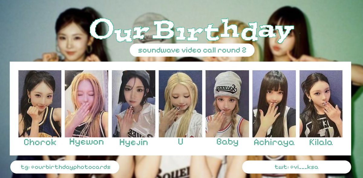 vi___ksa's tweet photo. OURBIRTHDAY Our birthday soundwave video call round 2 photocard template

Google drive for better quality:
https://t.co/vxZdFC7olp

#OURBIRTHDAY #OBD #Baby #Achiraya #Hyejin #U #Hyewon #Kilala #Chorok #아워벌스데이 포카 https://t.co/iJIwuUK5g8