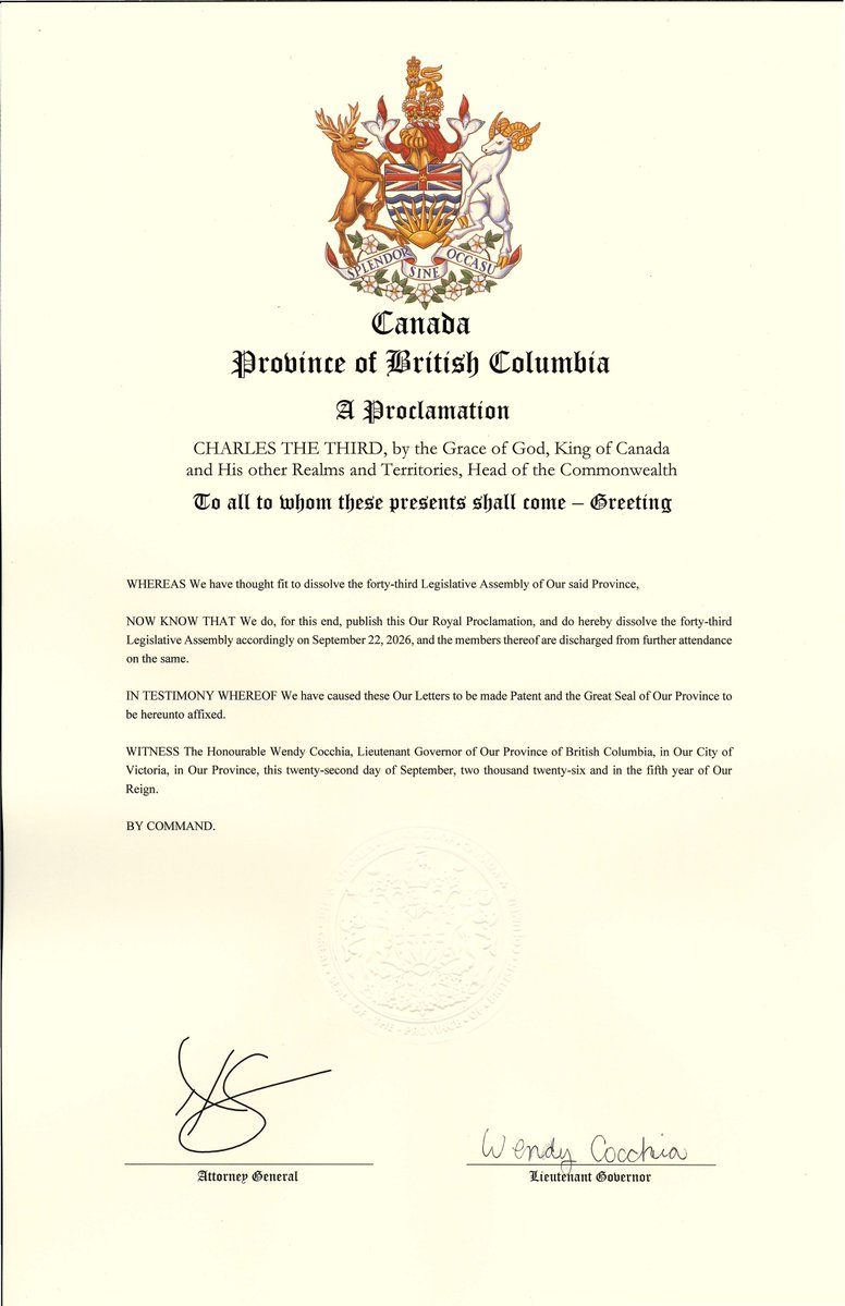 BCLegislature's tweet photo. Today, by proclamation of Lieutenant Governor Wendy Cocchia, the #BCLeg 43rd Parliament was dissolved. Writs have subsequently been issued for BC's 93 electoral districts. Final voting day for the 44th provincial general election is set for October 24, 2026. #bcpoli https://t.co/fCUC0ywSVO