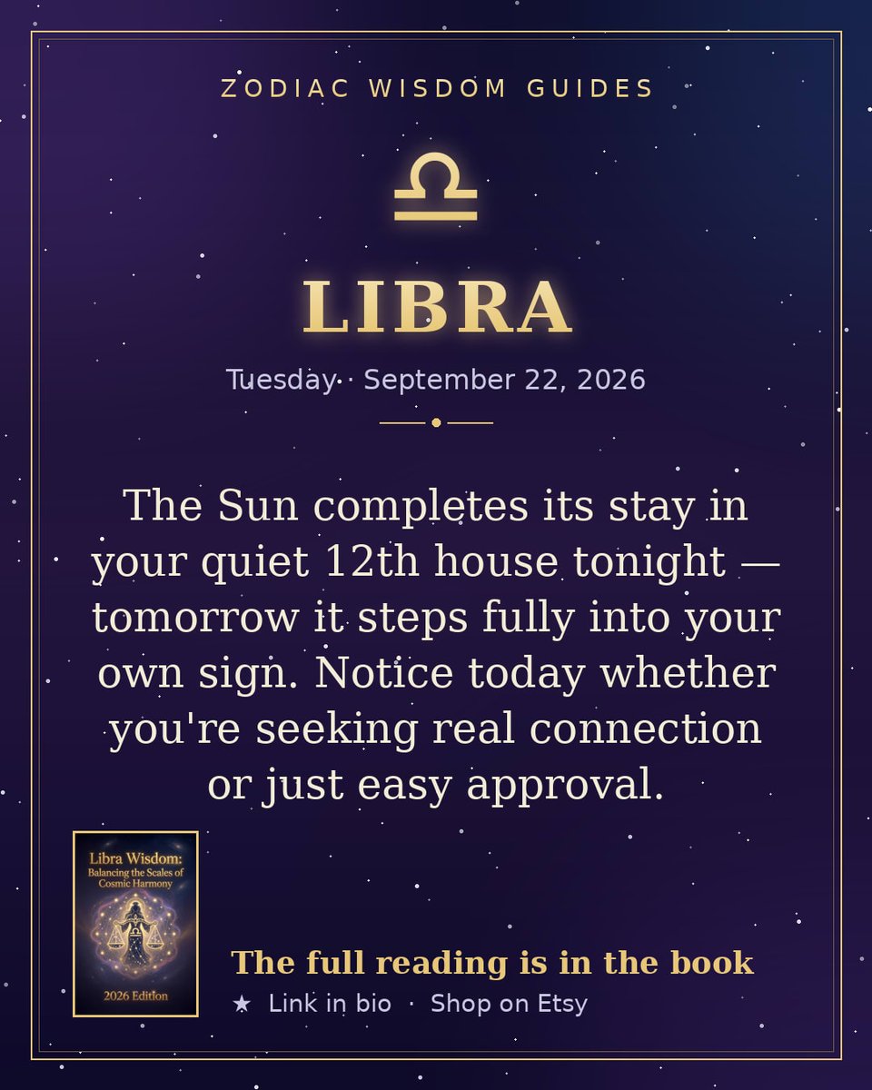 ZodiacWisdom's tweet photo. The Sun completes its stay in your quiet 12th house tonight — tomorrow it steps fully into your own sign. Notice today whether you're seeking real connection or just easy approval. Full reading → https://t.co/ZHuurY9eN9 #Libra #ZodiacWisdom https://t.co/2McfVsVc0X