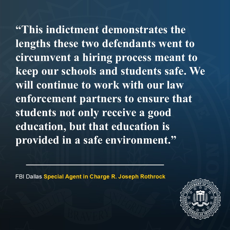 FBI's tweet photo. NEWS RELEASE from @FBIDallas: Federal grand jury returns 7-count indictment against elementary school teacher and former principal for conspiracy scheme that endangered children

Michael Raymond Roell, also known as “Johnathan Michael,” and Wendy Bailey, former principal, have been indicted for orchestrating a scheme that concealed Roell’s prior history of alleged abuse and misconduct, and enabled him to obtain a position as a special‑education teacher. The indictment alleges that Roell, encouraged by Bailey, legally changed his name and then submitted an employment application that concealed his prior identity, criminal charges, and misconduct and disciplinary history. Prosecutors allege that Bailey used her position as principal to promote Roell’s candidacy, participate in hiring communications and help move his falsified application forward.

This case is part of Project Safe Schools, a federal initiative aimed at protecting students, enforcing accountability and restoring transparency in public schools. Read more: https://t.co/Hlocc14Y2O