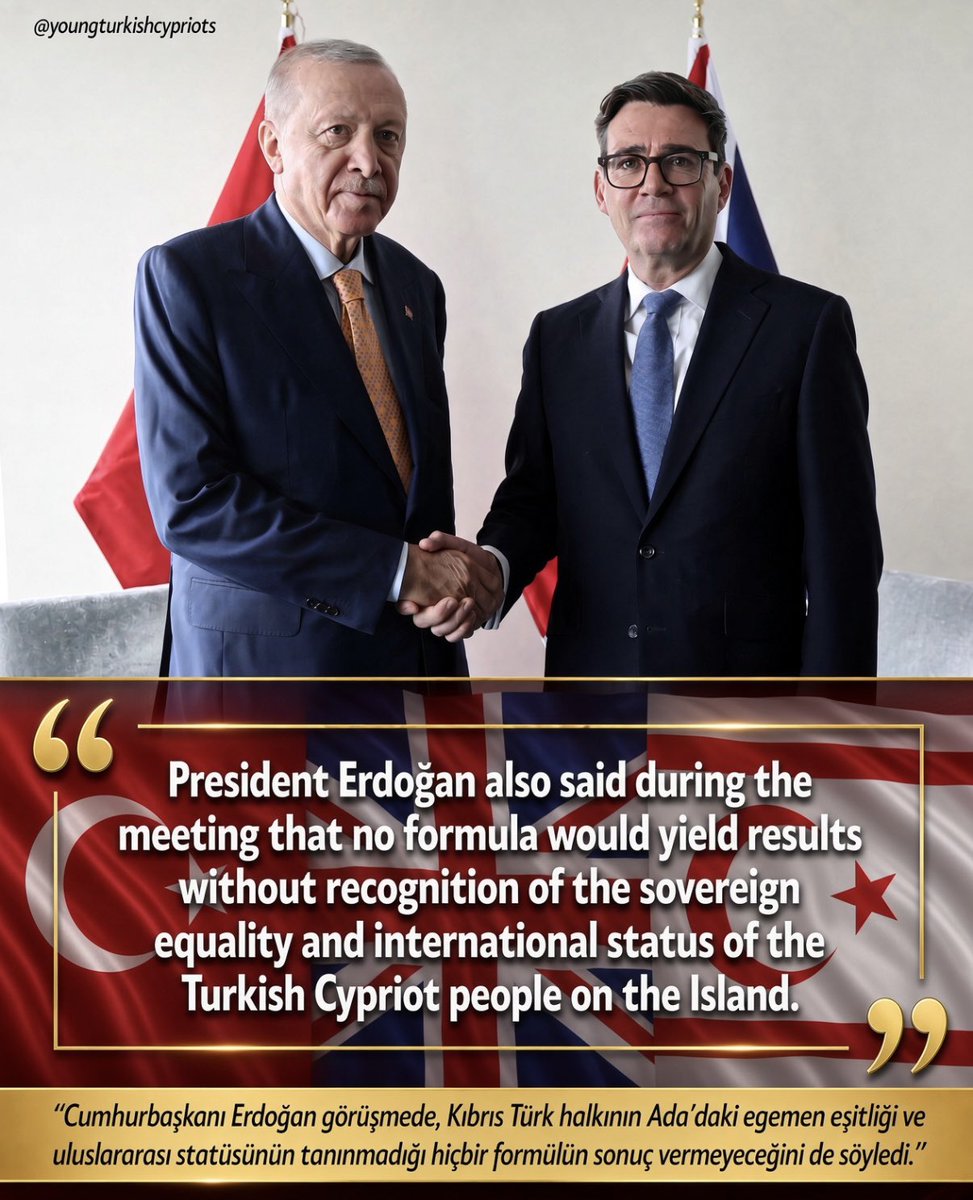 Young_Turk_Cyp's tweet photo. 🇹🇷🇬🇧 Turkish President Erdoğan told British Prime Minister Andy Burnham directly, at the UN General Assembly, that no formula which fails to recognise the sovereign equality and international status of the Turkish Cypriot people will produce a result. https://t.co/BumWBRlhBH