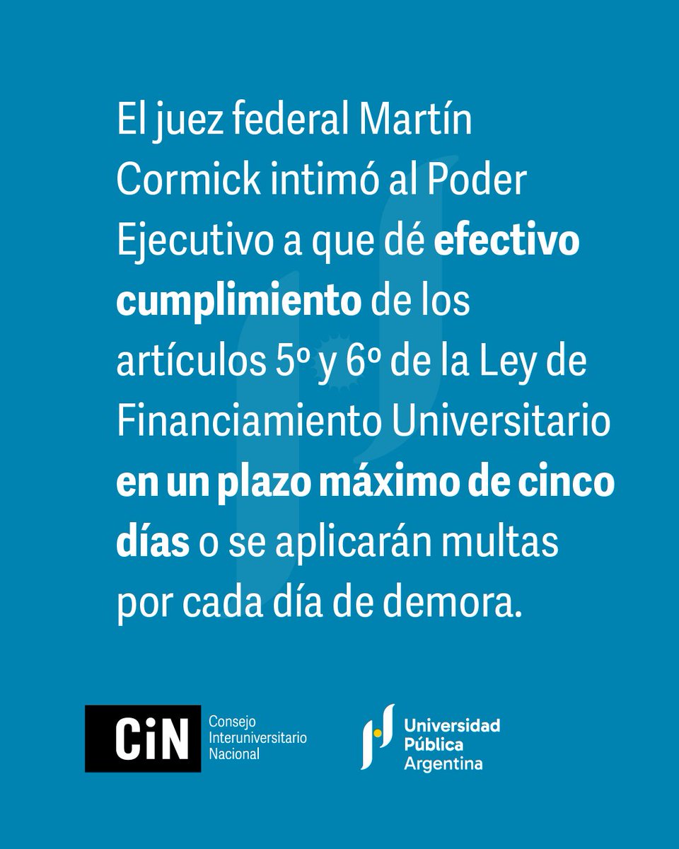 CINoficial's tweet photo. 📢 El juez federal Martín Cormick intimó al Poder Ejecutivo a que dé efectivo cumplimiento de los artículos 5º y 6º de la Ley de Financiamiento Universitario en un plazo máximo de cinco días o se aplicarán multas por cada día de demora.

#UniversidadPúblicaSiempre 🇦🇷 https://t.co/ZCB72fPyVY