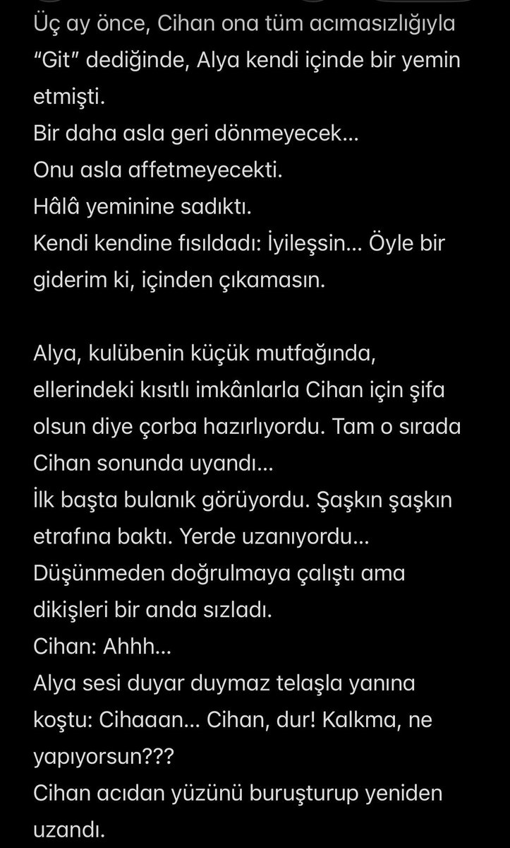 dialoguearchive's tweet photo. ❤️‍🔥Cihal fanfic❤️‍🔥 : Git(me) 
Bolüm 3-part 1

iki eliyle omuzlarını nazikçe geriye itti ve onu yeniden yatırdı. Yüzleri o kadar yakındı ki nefesleri birbirine değiyordu.
Sakin bir sesle konuştu: Sana uyu dedim, değil mi? O zaman uyu! Cihan: Pardon, haddimizi bilemedik doktor hanım. https://t.co/dhiQQTMfhR
