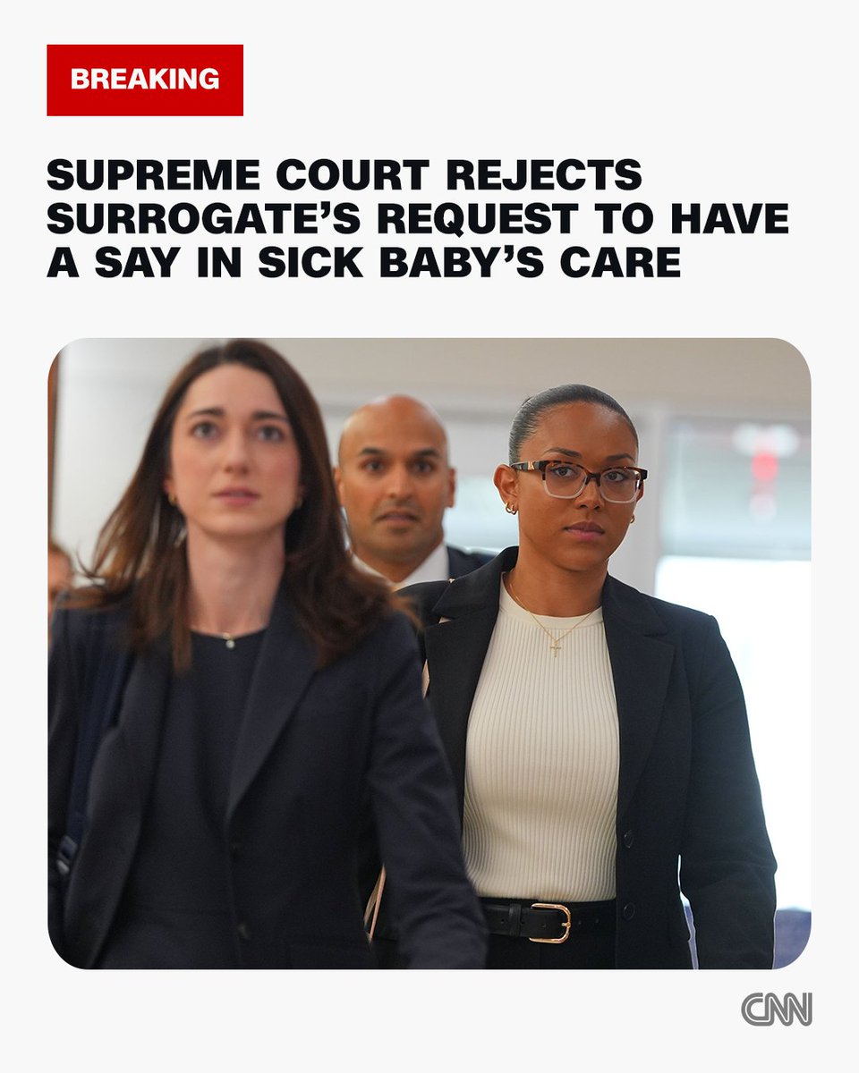 CNN's tweet photo. The Supreme Court has declined a request from a surrogate who is fighting for custody of a baby boy who was born with a serious heart defect, steering clear of a complicated legal battle that has become wrapped up in broader national debates over abortion and surrogacy. https://t.co/u4MoroQeBs