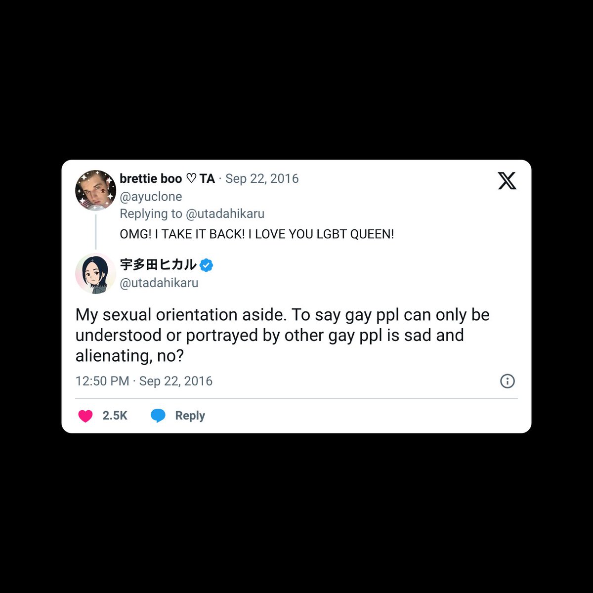 UtadaCharts's tweet photo. On September 22, 2016, Hikaru Utada tweeted:

“What makes you think I’m “straight”? 😛”

“My sexual orientation aside. To say gay ppl can only be understood or portrayed by other gay ppl is sad and alienating, no?” https://t.co/kJVZR8mMnE