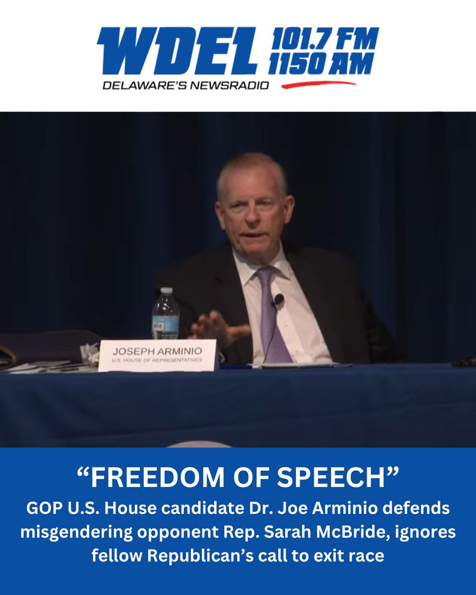 WDEL's tweet photo. Republican U.S. House candidate Dr. Joe Arminio issues his first statement 5 days after being removed from a candidate forum after misgendering Rep. Sarah McBride multiple times. STORY | #NetDE https://t.co/aMStAqQI1T